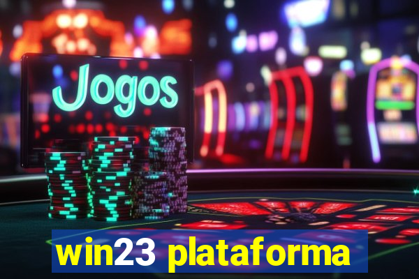 win23 plataforma